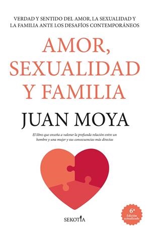 AMOR, SEXUALIDAD Y FAMILIA | 9791387812010 | MOYA CORREDOR, JUAN