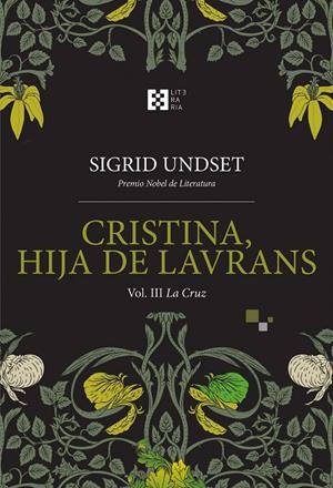 CRISTINA, HIJA DE LAVRANS VOL. III. LA CRUZ | 9788413392332 | UNDSET, SIGRID