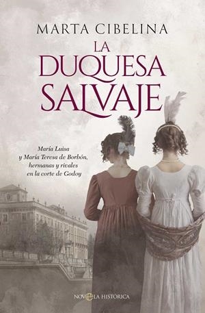 DUQUESA SALVAJE, LA | 9788410940635 | CIBELINA, MARTA