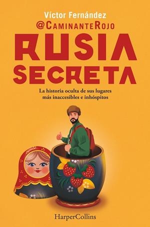 RUSIA SECRETA | 9788410643277 | CAMINANTE ROJO