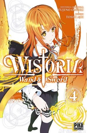 WISTORIA. WAND & SWORD 04 | 9782811699062 | FUJINO, OMORI