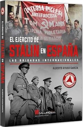 EJERCITO DE STALIN EN ESPAÑA | 9788419469823 | AYUSO GARCÍA, ALBERTO