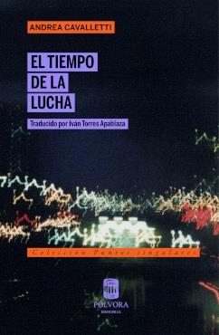 TIEMPO DE LA LUCHA, EL | 9789569441998 | CAVALLETTI, ANDREA