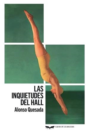 INQUIETUDES DEL HALL, LAS | 9788483449738 | QUESADA, ALONSO
