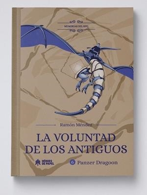 MEMORIAS DEL RPG : LA VOLUNTAD DE LOS ANTIGUOS. PANZER DRAGOON | 9788419084903 | MENDEZ, RAMON