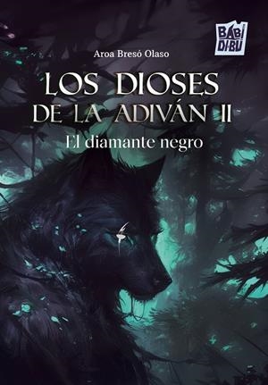 DIOSES DE LA ADIVÁN II, LOS | 9791387735357 | BRESO OLASO, AROA