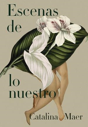 ESCENAS DE LO NUESTRO | 9788419728821 | MAER, CATALINA