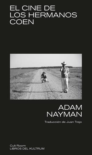 CINE DE LOS HERMANOS COEN, EL | 9788418404672 | NAYMAN, ADAM
