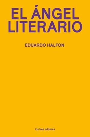 ÁNGEL LITERARIO, EL | 9788412447910 | HALFON, EDUARDO