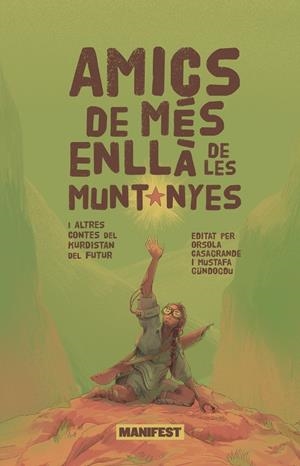 AMICS DE MÉS ENLLÀ DE LES MUNTANYES | 9788410344396