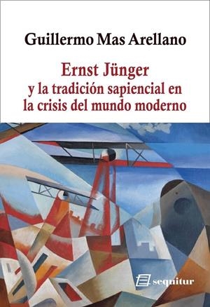 ERNST JÜNGER  Y LA TRADICIÓN SAPIENCIAL | 9788412981834 | MAS ARELLANO, GUILLERMO