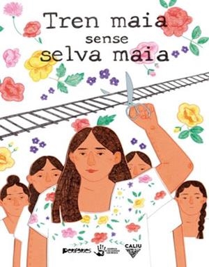 TREN MAIA SENSE SELVA MAIA | 9788412785135 | MOLLÀ, OLGA / DÍAZ, PAU