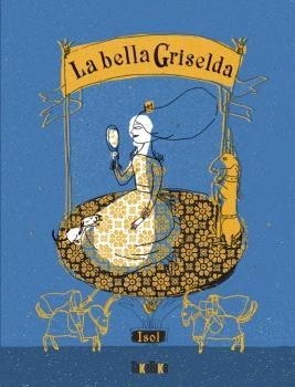 BELLA GRISELDA, LA (ED. EN CATALÀ) | 9791387718039 | ISOL