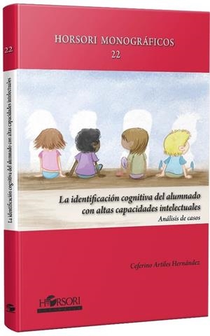 IDENTIFICACION COGNITIVA DEL ALUMNADO CON ALTAS CAPACIDADES INTELECTUALES, LA | 9788412985016 | ARTILES HERNÁNDEZ, CEFERINO