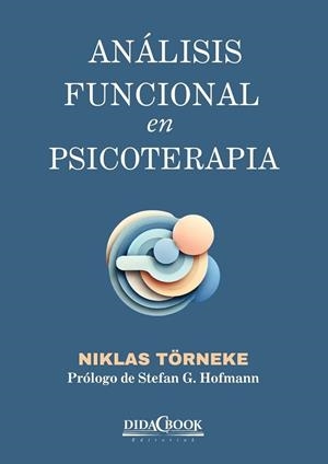 ANÁLISIS FUNCIONAL EN PSICOTERAPIA | 9788417855420 | TÖRNEKE, NIKLAS