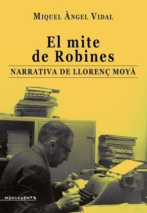 MITE DE ROBINES, EL | 9788419956606 | VIDAL PONS, MIQUEL ÀNGEL