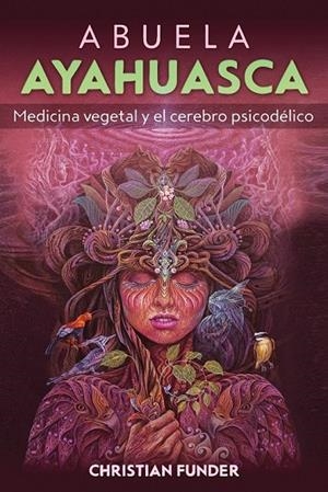 ABUELA AYAHUASCA | 9798888501993 | FUNDER, CHRISTIAN