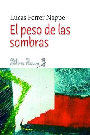 PESO DE LAS SOMBRAS, EL | 9791399028102 | FERRER NAPPE, LUCAS