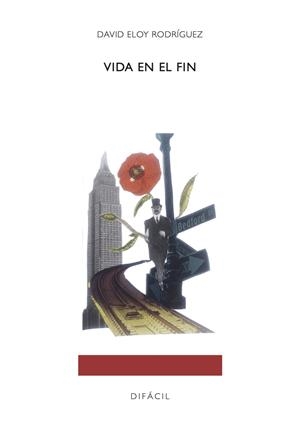 VIDA EN EL FIN | 9788410363083 | RODRIGUEZ, DAVID ELOY