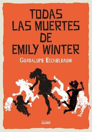 TODAS LAS MUERTES DE EMILY WINTER | 9791399034011 | EICHELBAUM, GUADALUPE