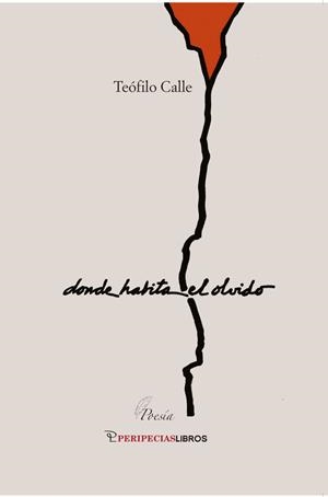 DONDE HABITA EL OLVIDO | 9788412929096 | CALLE MASSA, TEOFILO