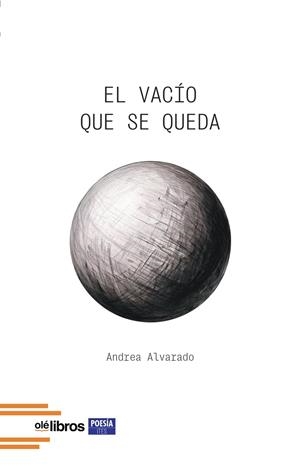 VACÍO QUE SE QUEDA, EL | 9791387620080 | ALVARADO PASCUAL, ANDREA