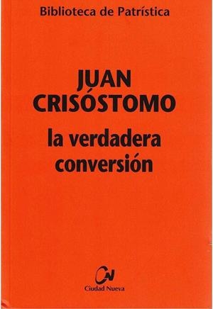 VERDADERA CONVERSION, LA | 9788497155700 | CRISOSTOMO, JUAN