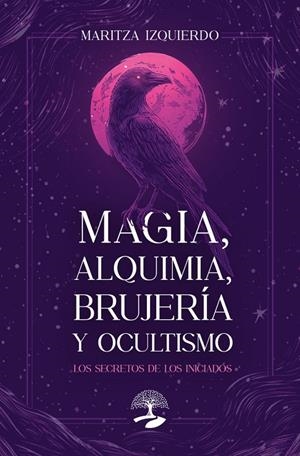 MAGIA, ALQUIMIA, BRUJERÍA Y OCULTISMO. | 9791387586140 | IZQUIERDO, MARITZA