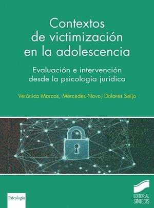 CONTEXTOS DE VICTIMIZACIÓN EN LA ADOLESCENCIA | 9788413573960 | NOVO, MERCEDES / SEIJO, DOLORES / MARCOS, V.