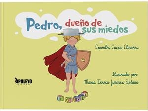 PEDRO, DUEÑO DE SUS MIEDOS | 9788410604841 | LUCEA LLINARES, LOURDES