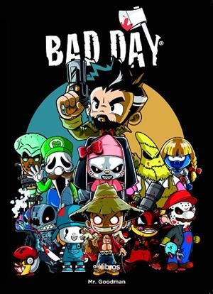 BAD DAY | 9791387620301 | MR GOODMAN STUDIOS