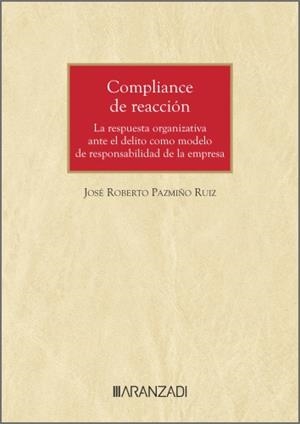 COMPLIANCE DE REACCIÓN | 9788410850835 | PAZMIÑO RUIZ, JOSE ROBERTO