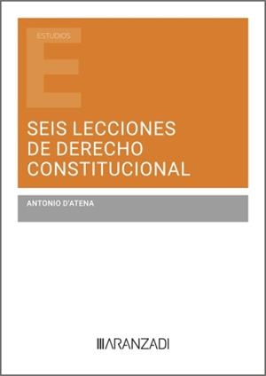 SEIS LECCIONES DE DERECHO CONSTITUCIONAL | 9788410850972 | D'ATENA, ANTONIO