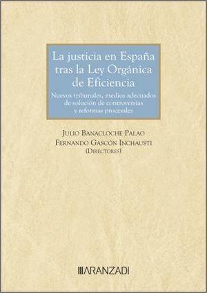 JUSTICIA EN ESPAÑA TRAS LA LEY ORGANICA DE EFICIENCIA, LA | 9788410851092