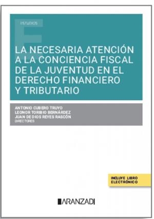 NECESARIA ATENCIÓN A LA CONCIENCIA FISCAL DE LA JUVENTUD EN EL DERECHO FINANCIERO Y TRIBUTARIO, LA | 9788411633697 | DE DIOS REYES RASCON, JUAN
