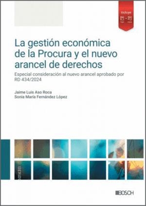 GESTIÓN ECONÓMICA DE LA PROCURA Y EL NUEVO ARANCEL DE DERECHOS, LA | 9788490908266 | ASO ROCA, JAUME