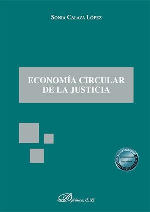 ECONOMIA CIRCULAR DE LA JUSTICIA | 9791370062422 | CALAZA LOPEZ, SONIA