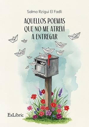 AQUELLOS POEMAS QUE NO ME ATREVÍ A ENTREGAR | 9791387707163 | RZIGUI EL FADLI, SALMA