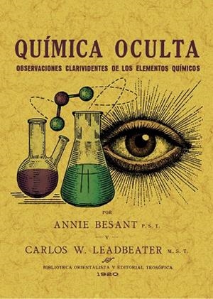 QUIMICA OCULTA. OBSERVACIONES CLARIVIDENTES DE LOS ELEMENTOS QUIMICOS | 9788411710992 | BESANT, ANNIE / LEADBEATER, CARLOS W.