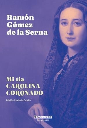 MI TIA CAROLINA CORONADO | 9788478399444 | GOMEZ DE LA SERNA, RAMON