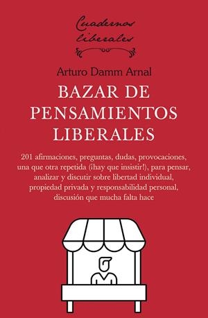 BAZAR DE PENSAMIENTOS LIBERALES | 9788472098848 | DAMM ARNAL, ARTURO