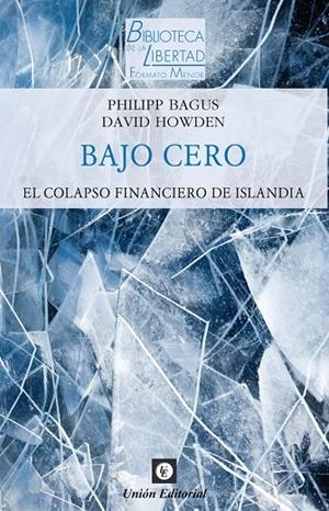 BAJO CERO EL COLAPSO FINANCIERO DE ISLANDIA | 9788472099425 | HOWDEN, DAVID