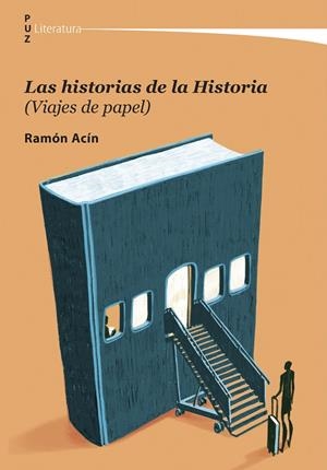 HISTORIAS DE LA HISTORIA (VIAJES DE PAPEL), LAS | 9788413409641 | ACÍN, RAMÓN