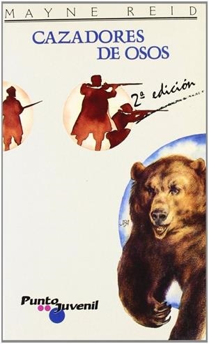 CAZADORES DE OSOS | 9788426574022 | REID, MAYNE