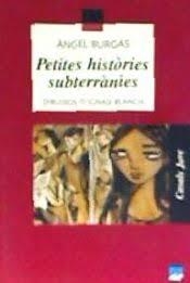 PETITES HISTÒRIES SUBTERRÀNIES | 9788421829714 | BLANCH, IGNASI/BURGAS, ÀNGEL
