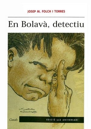 EN BOLAVÀ, DETECTIU 50È ANIVERSARI | 9788421823941 | FOLCH I TORRES, JOSEP MARIA