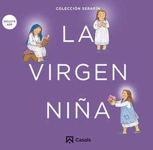 VIRGEN NIÑA, LA | 9788421864029 | EDITORIAL CASALS, EQUIPO