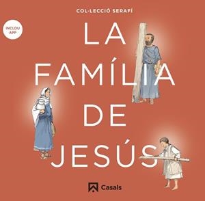 FAMILIA DE JESÚS, LA | 9788421864159 | EDITORIAL CASALS, EQUIPO