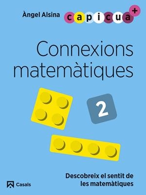 CONNEXIONS MATEMÀTIQUES 2. CAPICUA 4 ANYS | 9788421879955 | ALSINA PASTELLS, ÀNGEL