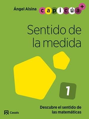 SENTIDO DE LA MEDIDA 1. CAPICÚA 3 AÑOS | 9788421879672 | ALSINA PASTELLS, ÀNGEL